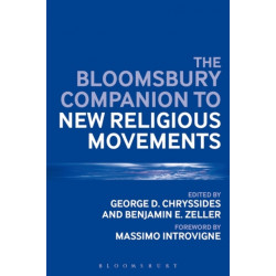 The Bloomsbury Companion to New Religious Movements