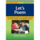 Let's Poem: The Essential Guide to Teaching Poetry in a High-Stakes, Multimodal World