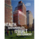 Health, Sustainability and the Built Environment