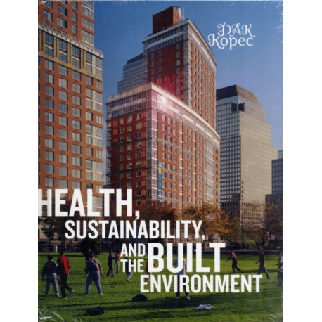 Health, Sustainability and the Built Environment