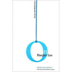 On Harper Lee: Essays and Reflections