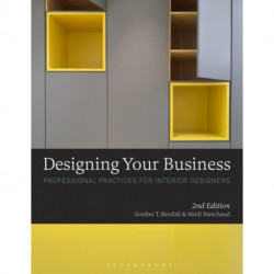 Designing Your Business: Professional Practices for Interior Designers