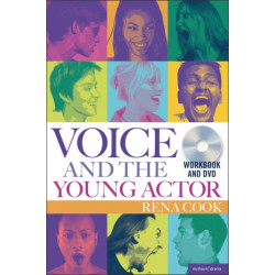 Voice and the Young Actor: A workbook and video