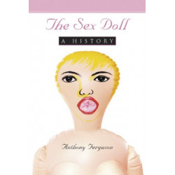 The Sex Doll: A History