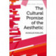 The Cultural Promise of the Aesthetic