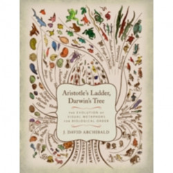 Aristotle's Ladder, Darwin's Tree: The Evolution of Visual Metaphors for Biological Order