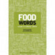 Food Words: Essays in Culinary Culture