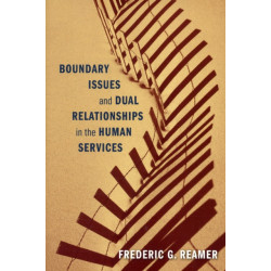 Boundary Issues and Dual Relationships in the Human Services
