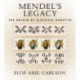 Mendel's Legacy: The Origin of Classical Genetics