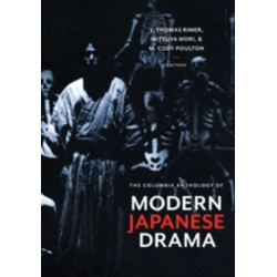 The Columbia Anthology of Modern Japanese Drama