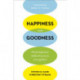 Happiness and Goodness: Philosophical Reflections on Living Well