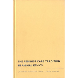 The Feminist Care Tradition in Animal Ethics