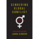 Gendering Global Conflict: Toward a Feminist Theory of War