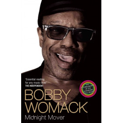 Bobby Womack My Story 1944-2014: Midnight Mover