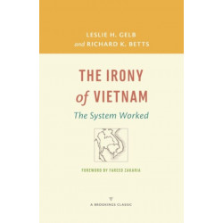 The Irony of Vietnam: The System Worked