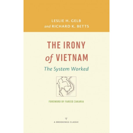 The Irony of Vietnam: The System Worked