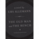 The Old Man and the Bench – A Novel