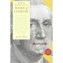 Martha Washington's Booke of Cookery and Booke of Sweetmeats