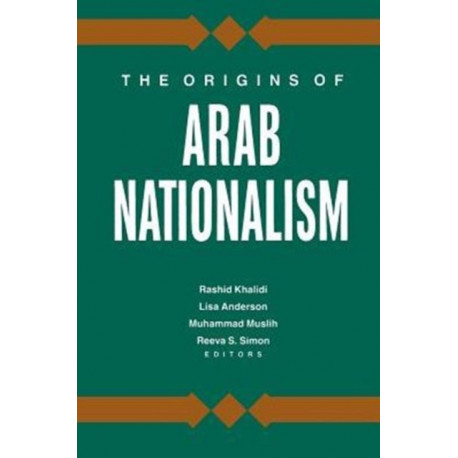 The Origins of Arab Nationalism