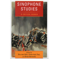 Sinophone Studies: A Critical Reader