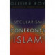 Secularism Confronts Islam