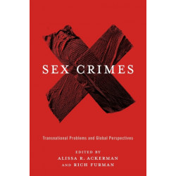 Sex Crimes: Transnational Problems and Global Perspectives