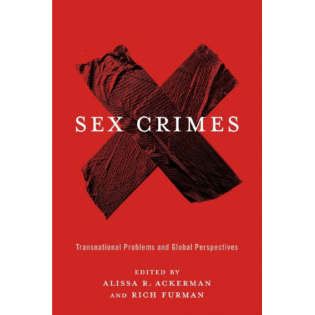 Sex Crimes: Transnational Problems and Global Perspectives