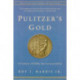 Pulitzer's Gold: A Century of Public Service Journalism