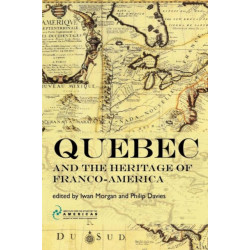 Quebec and the Heritage of Franco-America