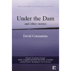 Under the Dam: and other stories
