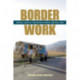 Border Work: Spatial Lives of the State in Rural Central Asia