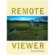 Remote Viewer: Graham Gussin: Remote Viewer