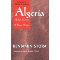 Algeria, 1830–2000: A Short History