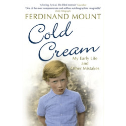 Cold Cream: My Early Life and Other Mistakes