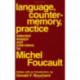 Language, Counter-Memory, Practice: Selected Essays and Interviews