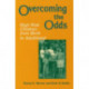 Overcoming the Odds: High Risk Children from Birth to Adulthood