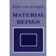 Material Beings