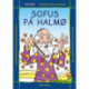 SOFUS PÅ HALMØ