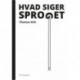 Hvad siger sproget?