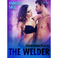 Forbidden Places: The Welder