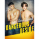 Dangerous Desire - Erotic Short Story