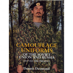 Camouflage Uniforms of the Soviet Union and Russia: 1937-to the Present