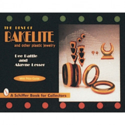 The Best of Bakelite and Other Plastic Jewelry