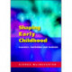 Shaping Early Childhood: Learners, Curriculum and Contexts