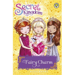 Secret Kingdom: Fairy Charm: Book 31