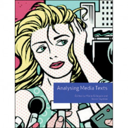 Analysing Media Texts (Volume 4)