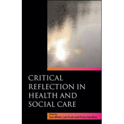 Critical Reflection in Health and Social Care