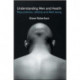 Understanding Men and Health: Masculinities, Identity and Well-being