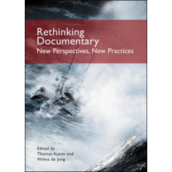 Rethinking Documentary: New Perspectives and Practices