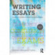 Writing Essays: A guide for students in English and the humanities